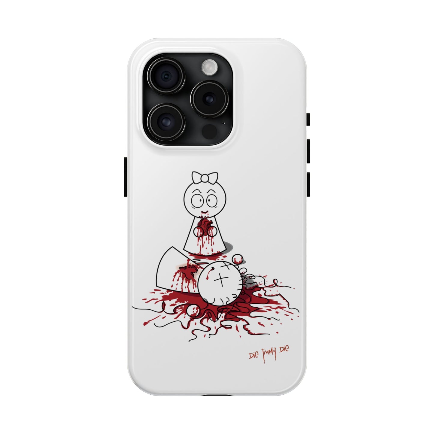 DIE JIMMY DIE - "Your Heart Will Go On" Hard Phone Case | Anti-Valentine’s Dark Humor Artifact | Tough Goth Tech Accessory