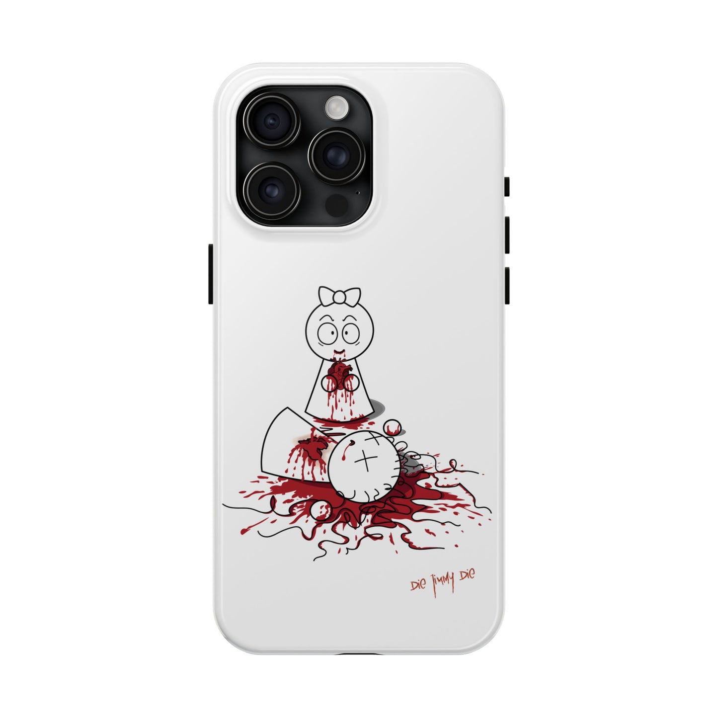 DIE JIMMY DIE - "Your Heart Will Go On" Hard Phone Case | Anti-Valentine’s Dark Humor Artifact | Tough Goth Tech Accessory