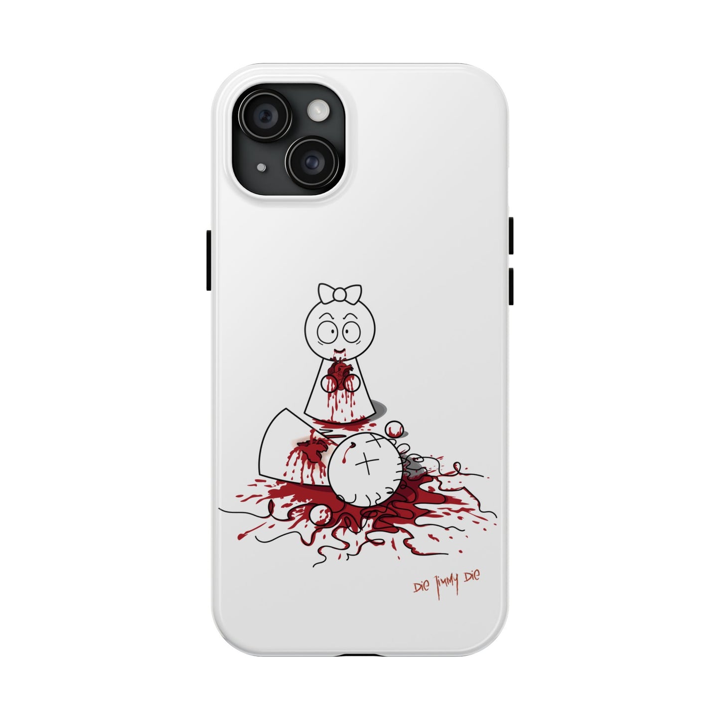 DIE JIMMY DIE - "Your Heart Will Go On" Hard Phone Case | Anti-Valentine’s Dark Humor Artifact | Tough Goth Tech Accessory