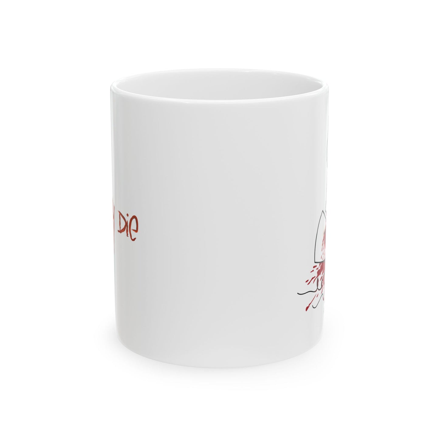 DIE JIMMY DIE - "Your Heart Will Go On" Ceramic Mug | Anti-Valentine’s Dark Humor Drinkware | Immortal Love Saga Artifact